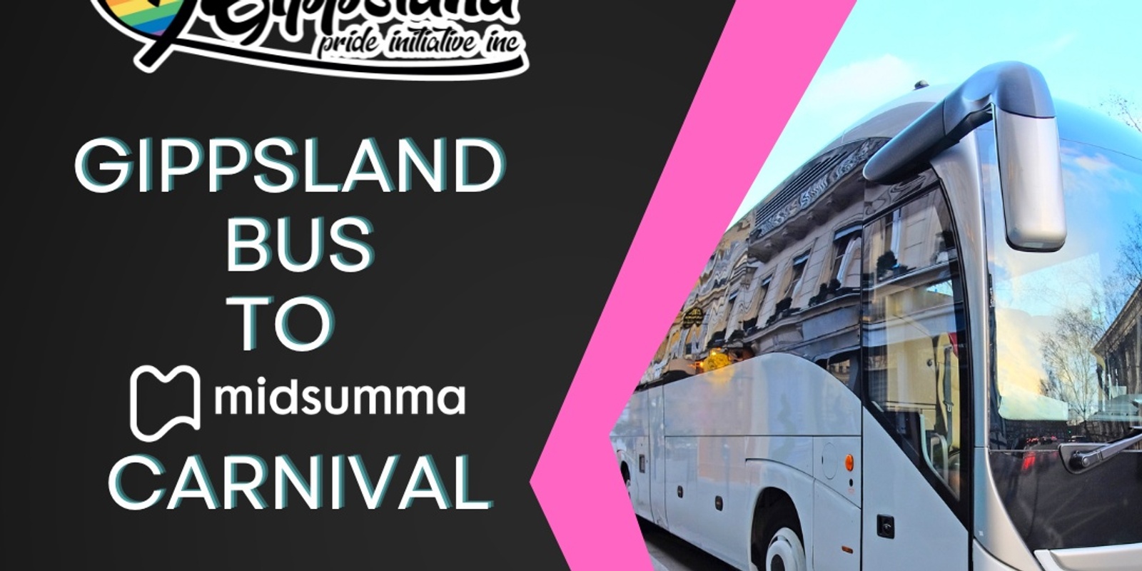 Banner image for BUS PASS - GIPPSLAND TO MIDSUMMA CARNIVAL