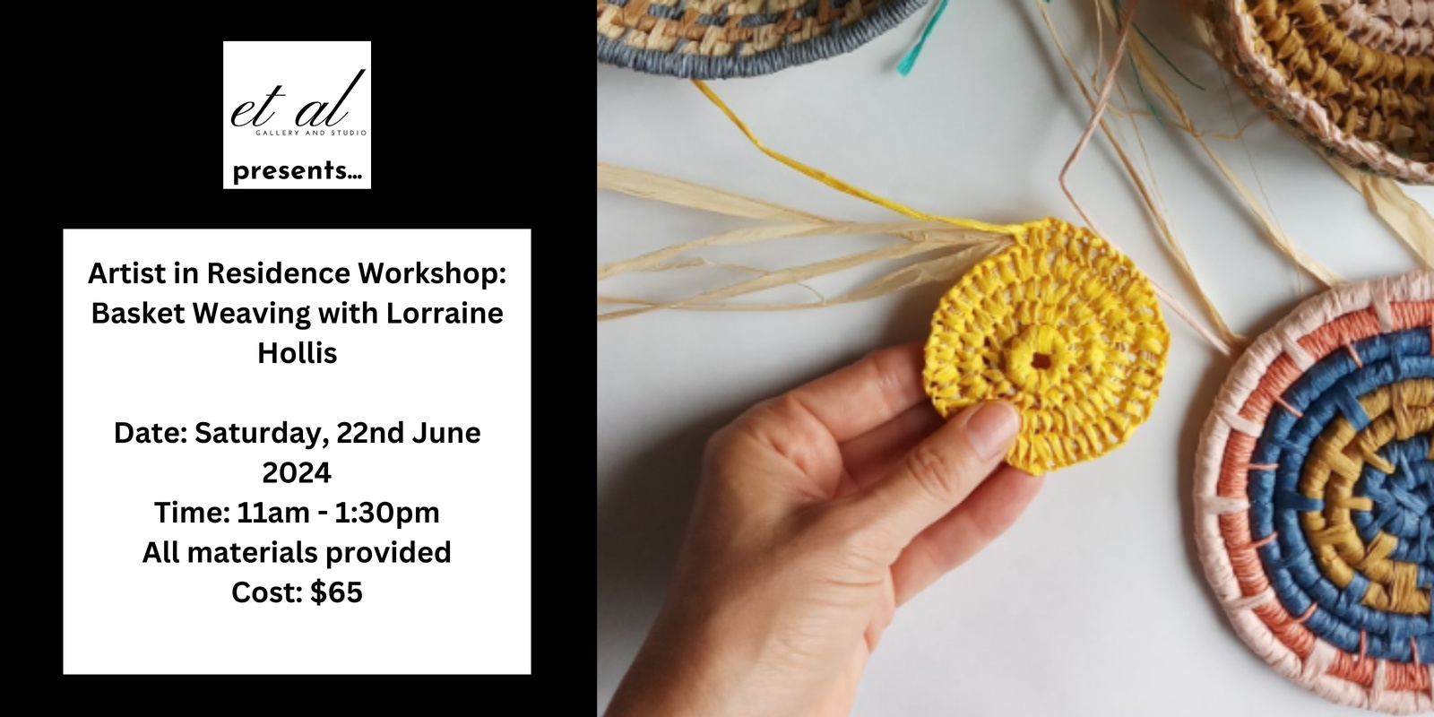 Banner image for Artist In Residence Workshop: Basket Weaving with Lorraine Hollis