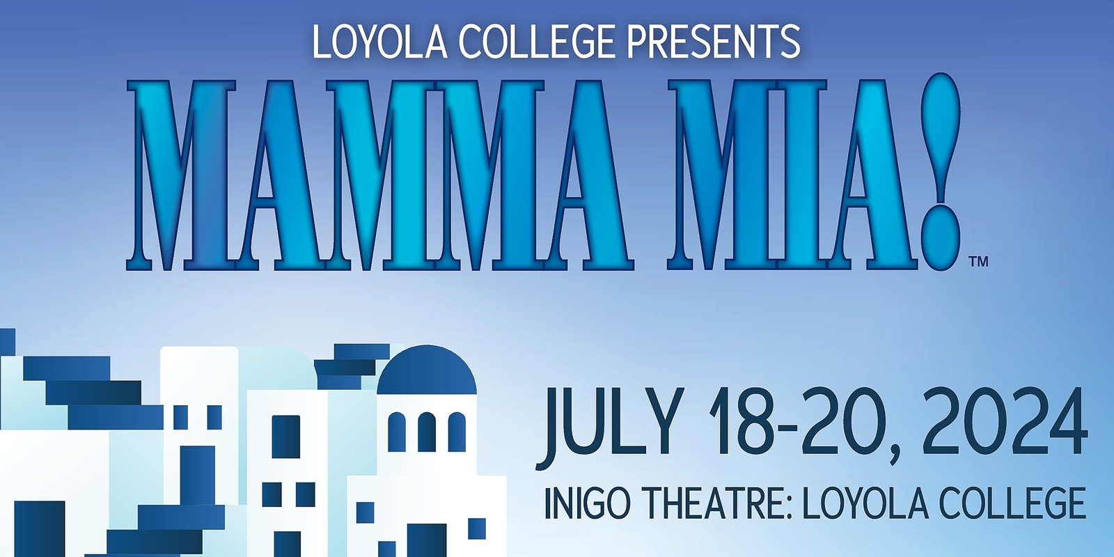 Banner image for Loyola College Presents: 'Mamma Mia!'
