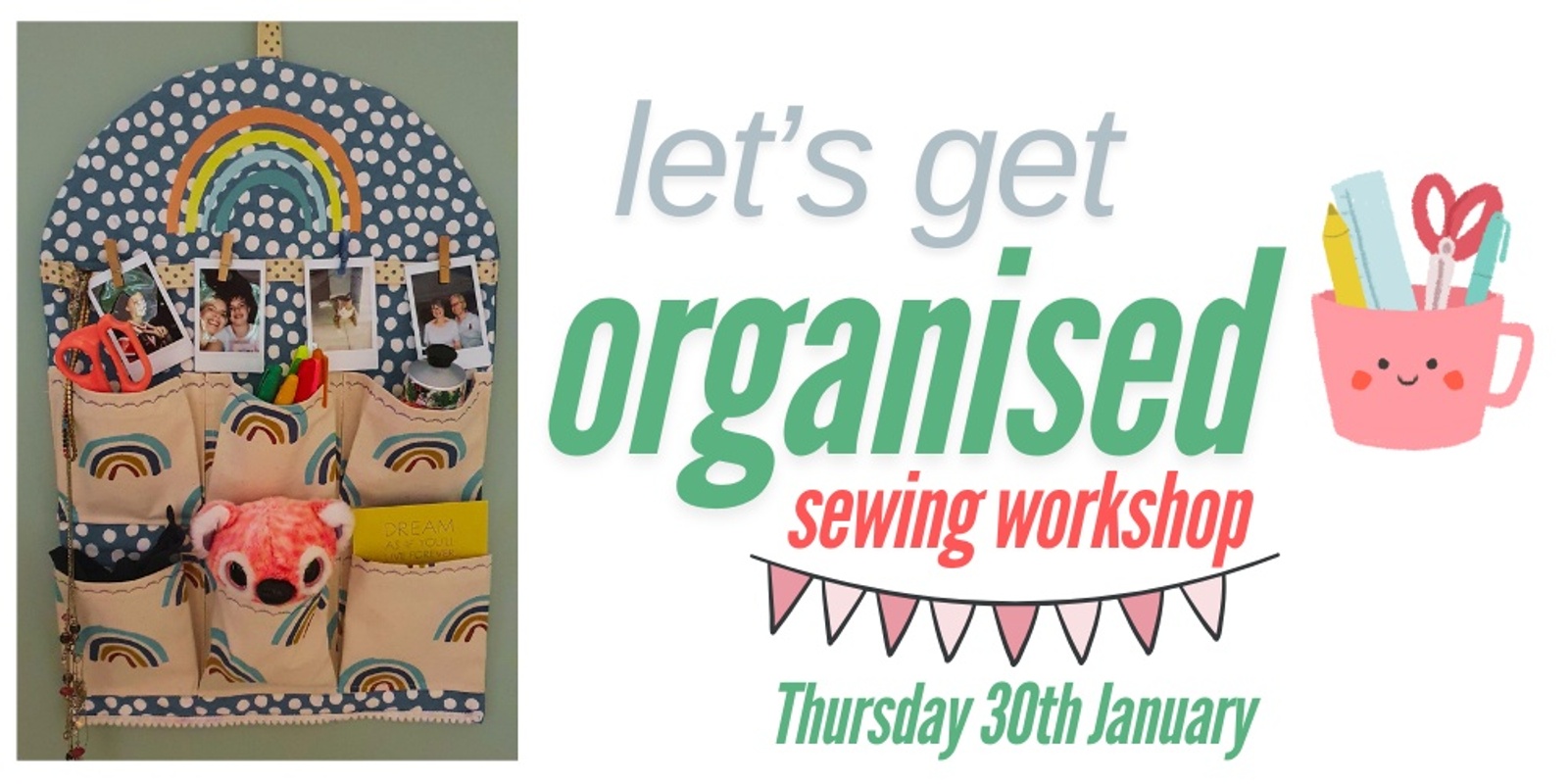 Banner image for Let's Get Organised - Wall Organiser Sewing Workshop