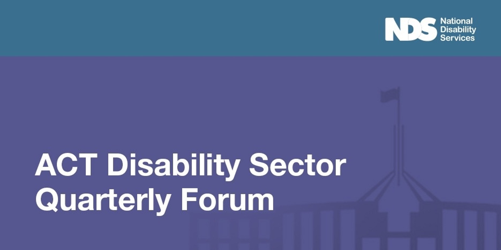 ACT Disability Sector Quarterly Forum