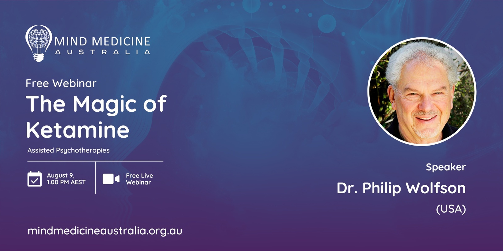 Banner image for Mind Medicine Australia FREE Webinar - Dr Philip Wolfson (USA): The Magic of Ketamine-Assisted Psychotherapies