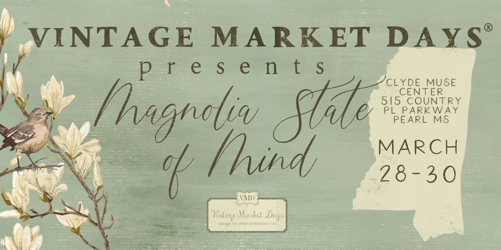 Banner image for Vintage Market Days® of Mississippi - "Magnolia State of Mind"