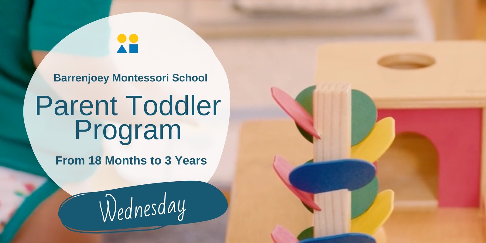 Banner image for Parent Toddler Program  (Wed) – Term 4, 2024 – Barrenjoey Montessori School