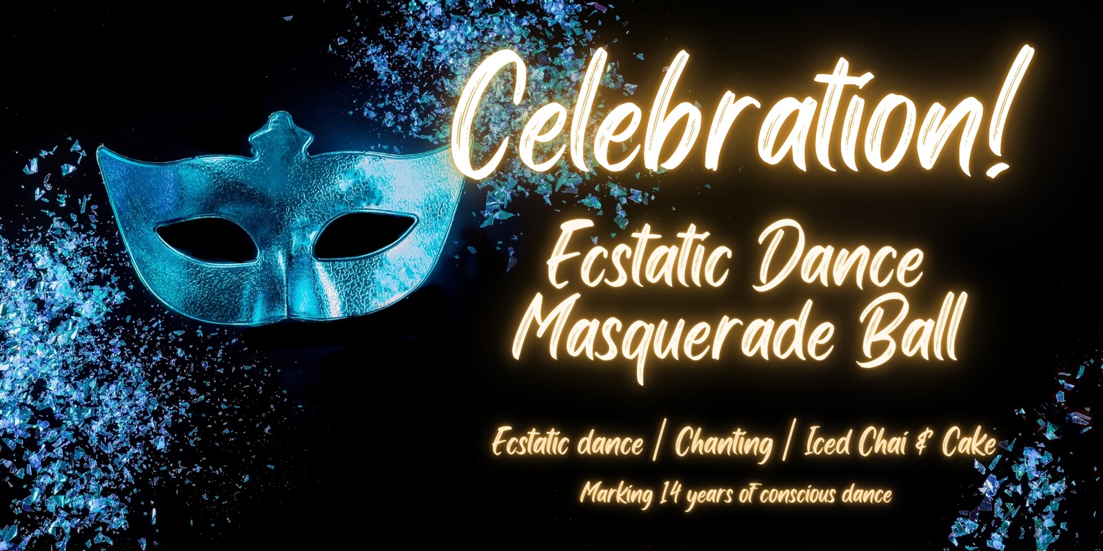 Banner image for Celebration! Ecstatic Dance Masquerade Ball