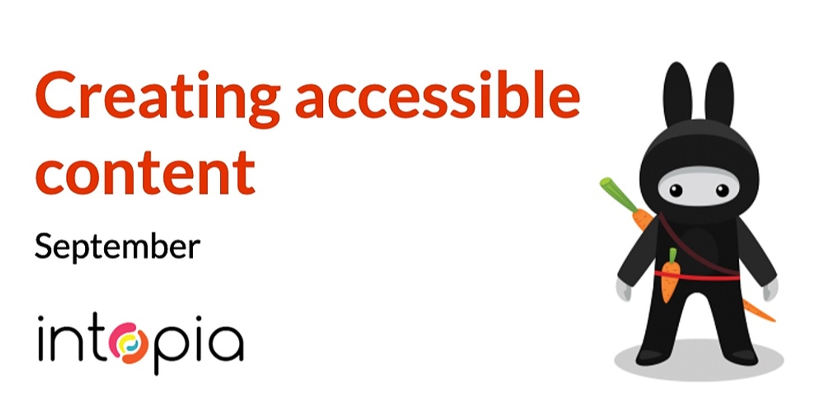 Banner image for Creating accessible content - September