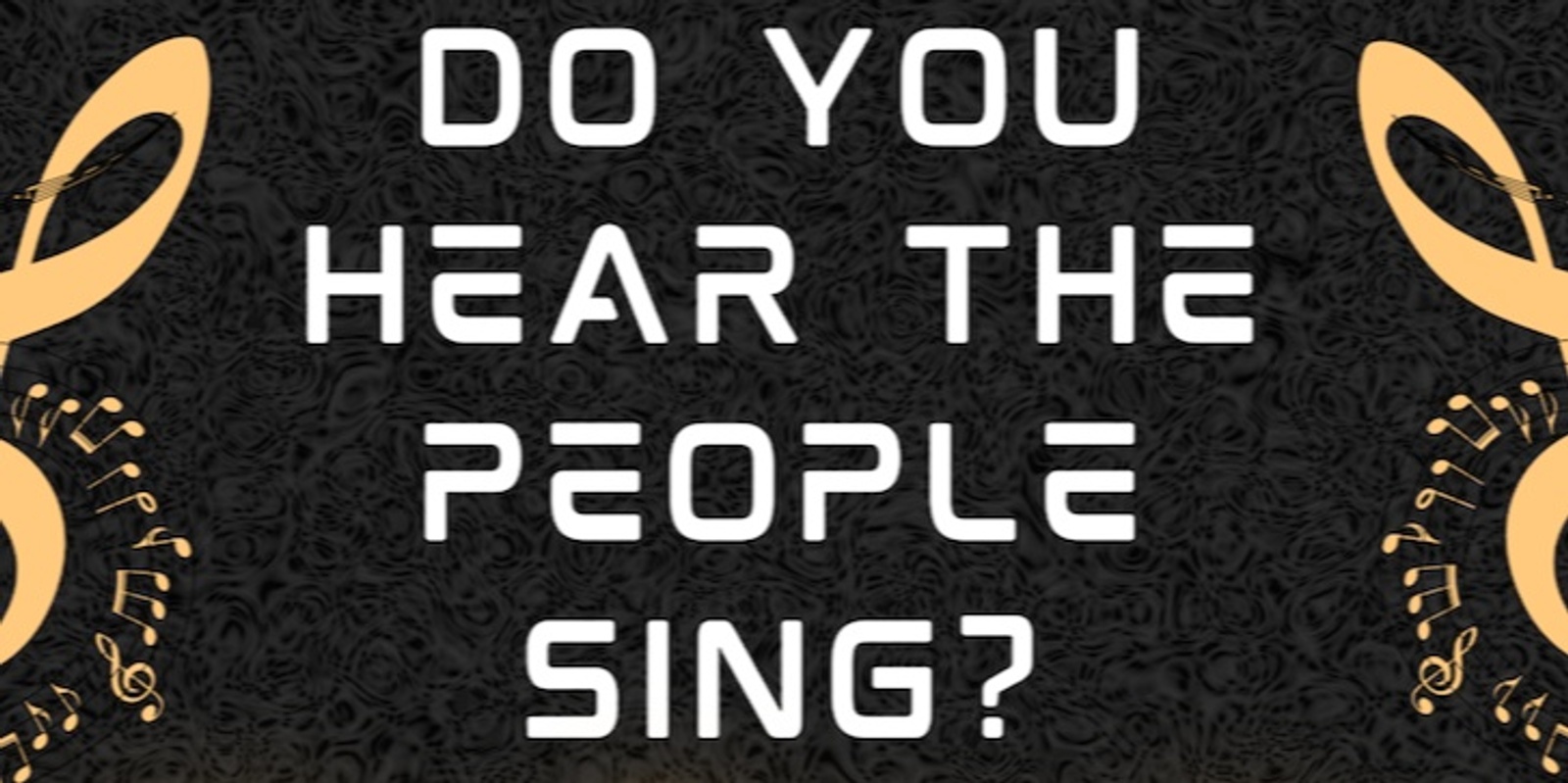 Banner image for Do You Hear The People Sing? Music Theatre Revue