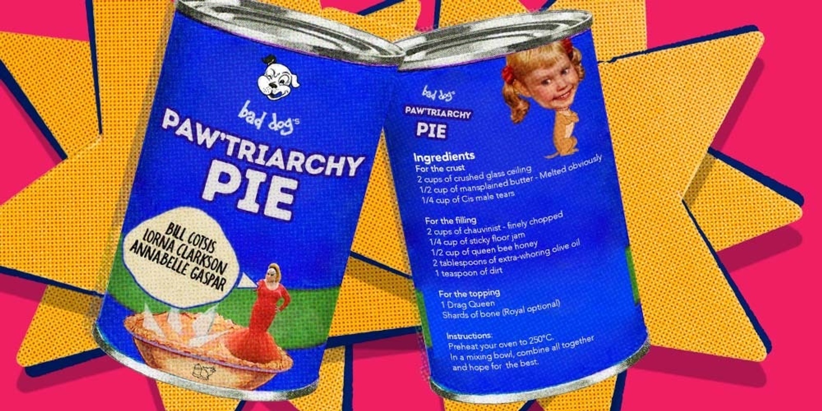 Banner image for Bad dog's Paw'triarchy Pie