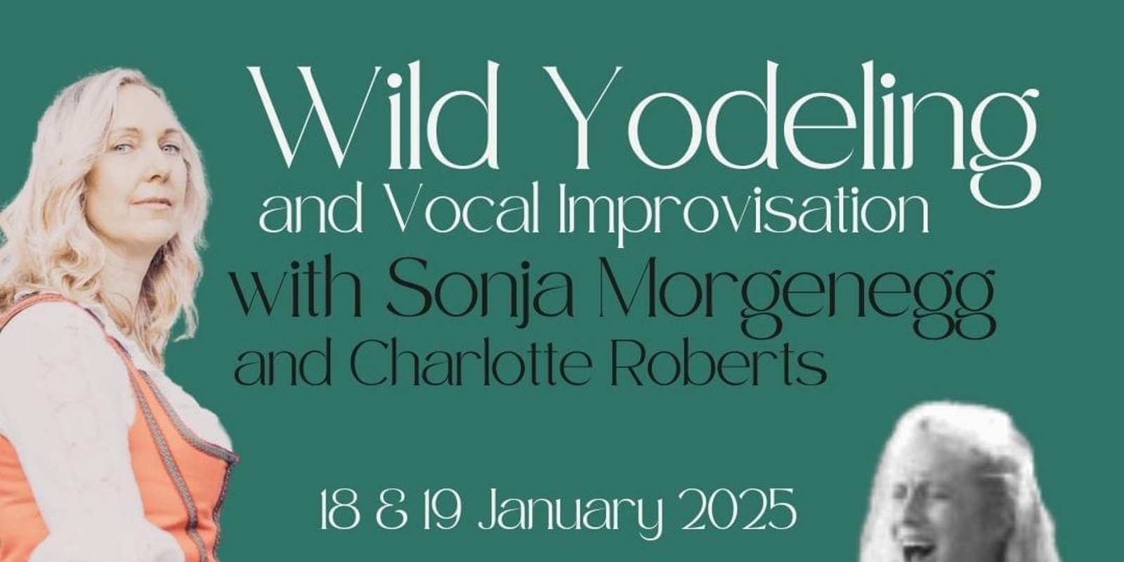 Banner image for Wild Yodel and Vocal Improvisation