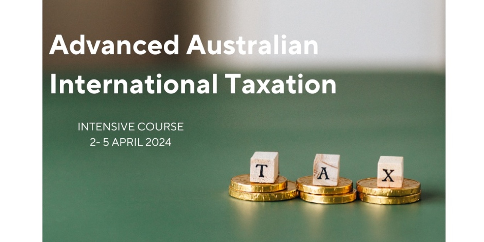 Banner image for Advanced Australian International Taxation