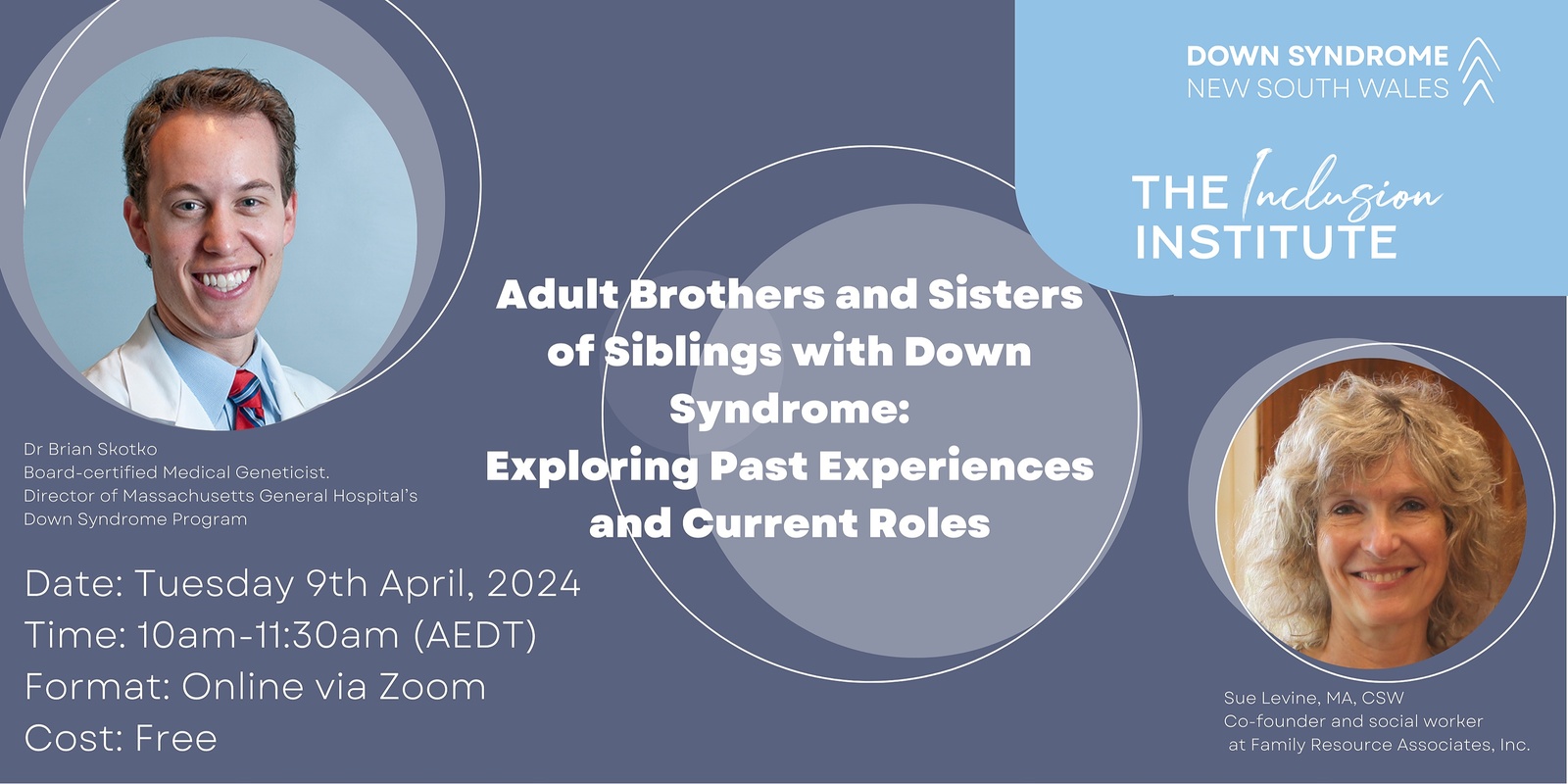Banner image for Inclusion Institute - Workshop Adult Brothers and Sisters of Siblings with Down Syndrome: Exploring Past Experiences and Current Roles Workshop with Dr. Brian Skotko and Sue Levine