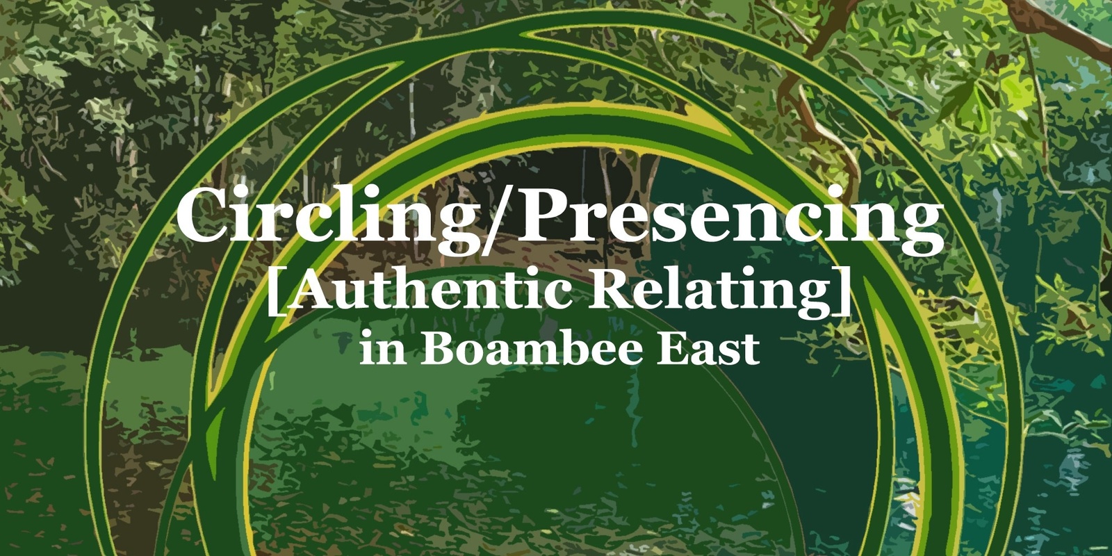 Banner image for Circling/Presencing (Authentic Relating)