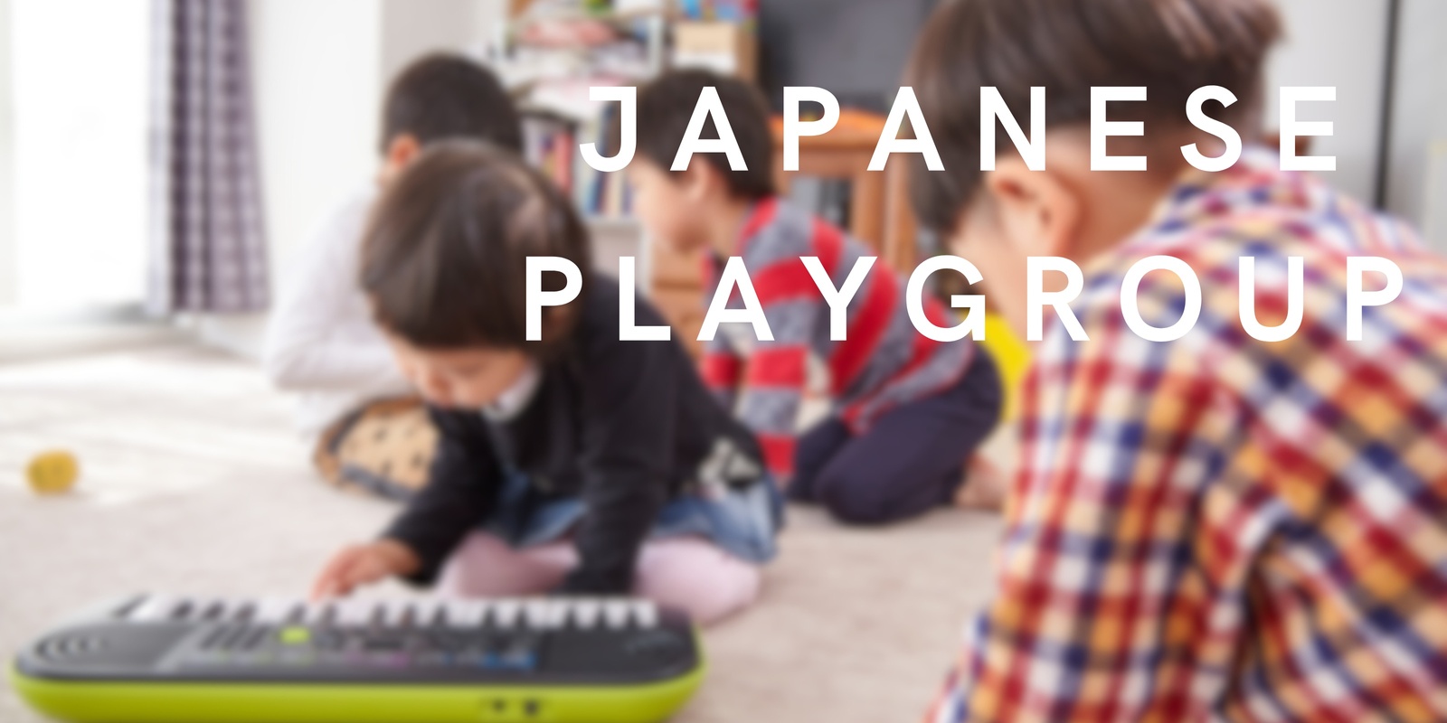 Banner image for Japanese Playgroup - Term 4 2023