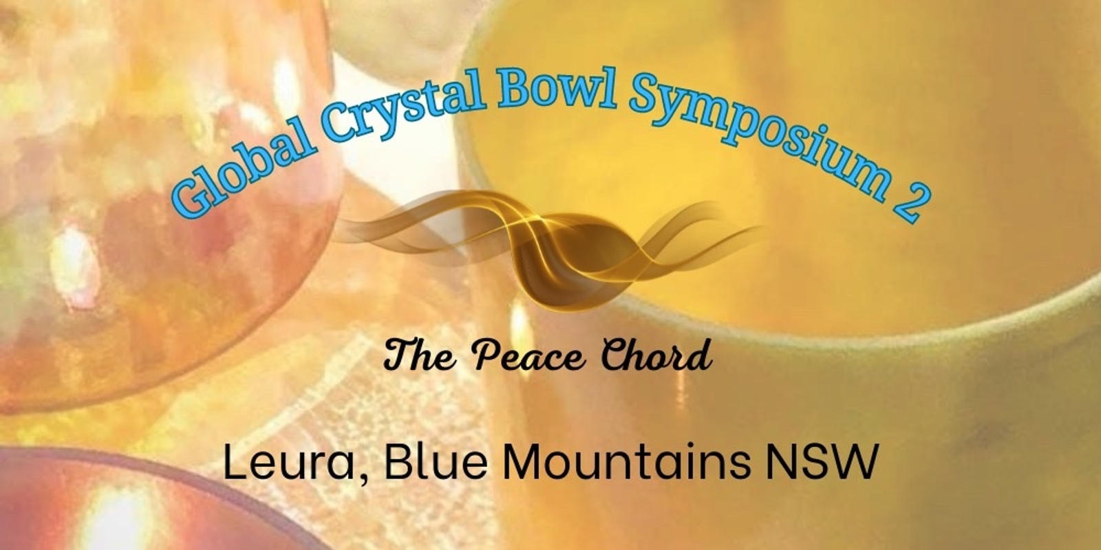 Banner image for Global Crystal Bowl Symposium