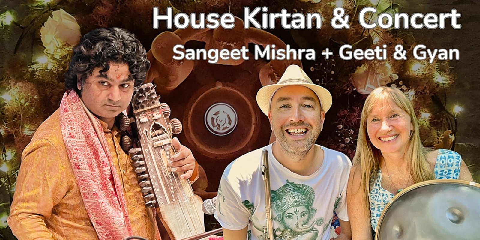 Banner image for House Kirtan & Concert with Sangeet Mishra + Geeti & Gyan