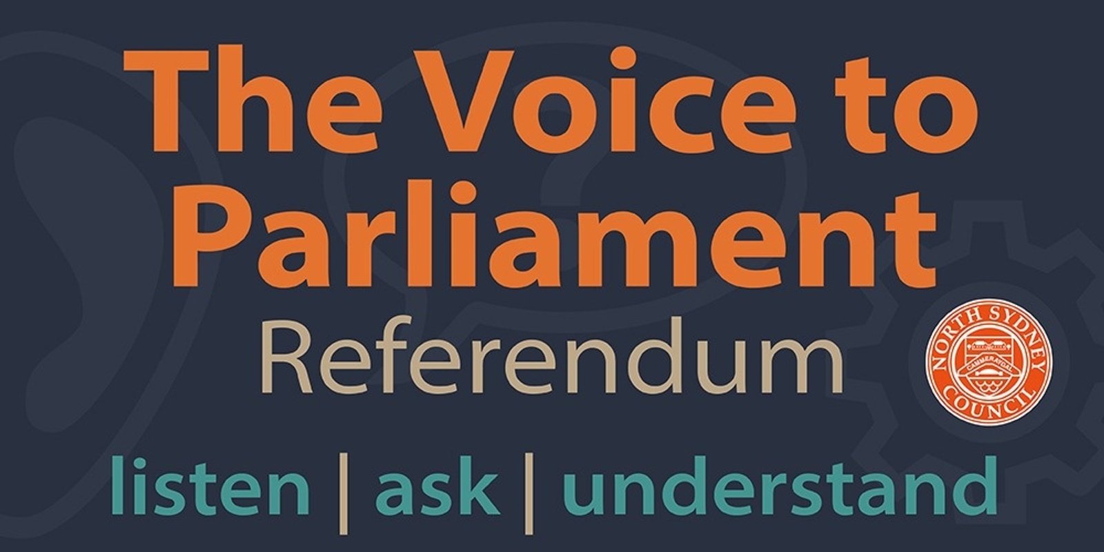 Banner image for The Voice to Parliament: Listen, Ask & Understand