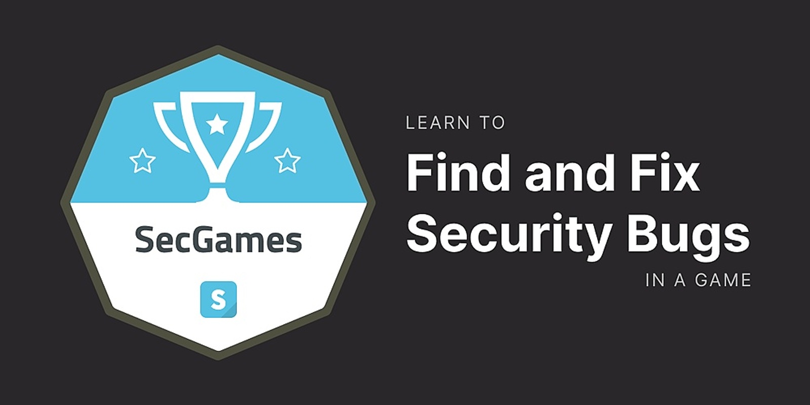 Banner image for Secure Programming and DevSecOps Workshop - SecGames