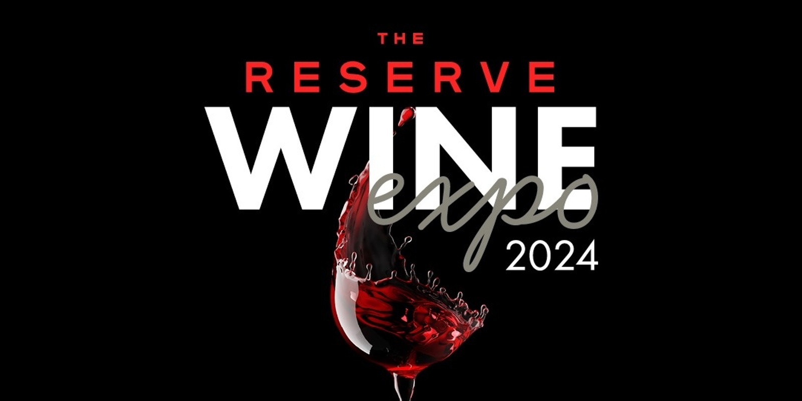 Banner image for The Reserve Wine Expo