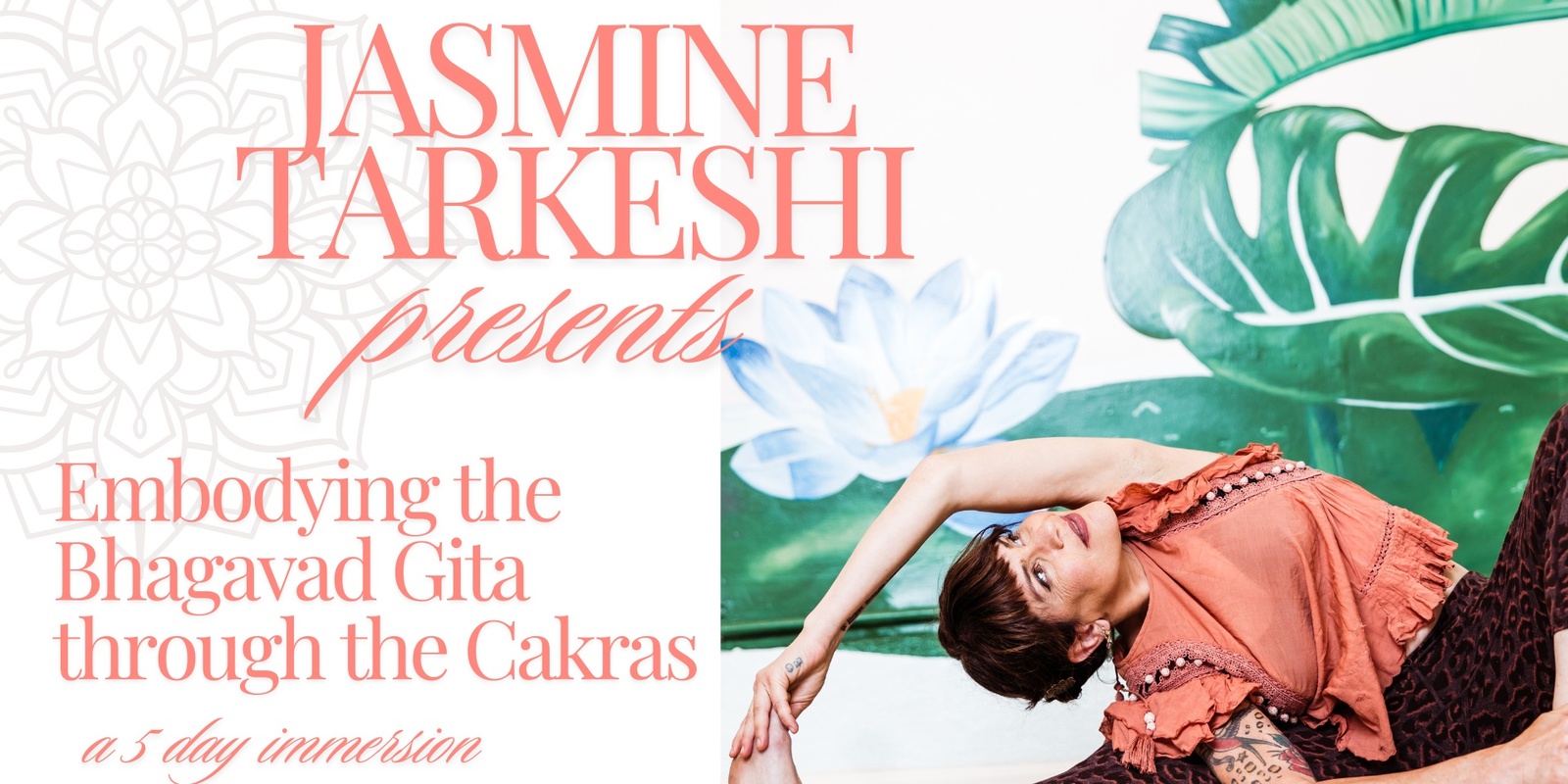 Banner image for Embodying the Bhagavad Gita through the Cakras with Jasmine Tarkeshi