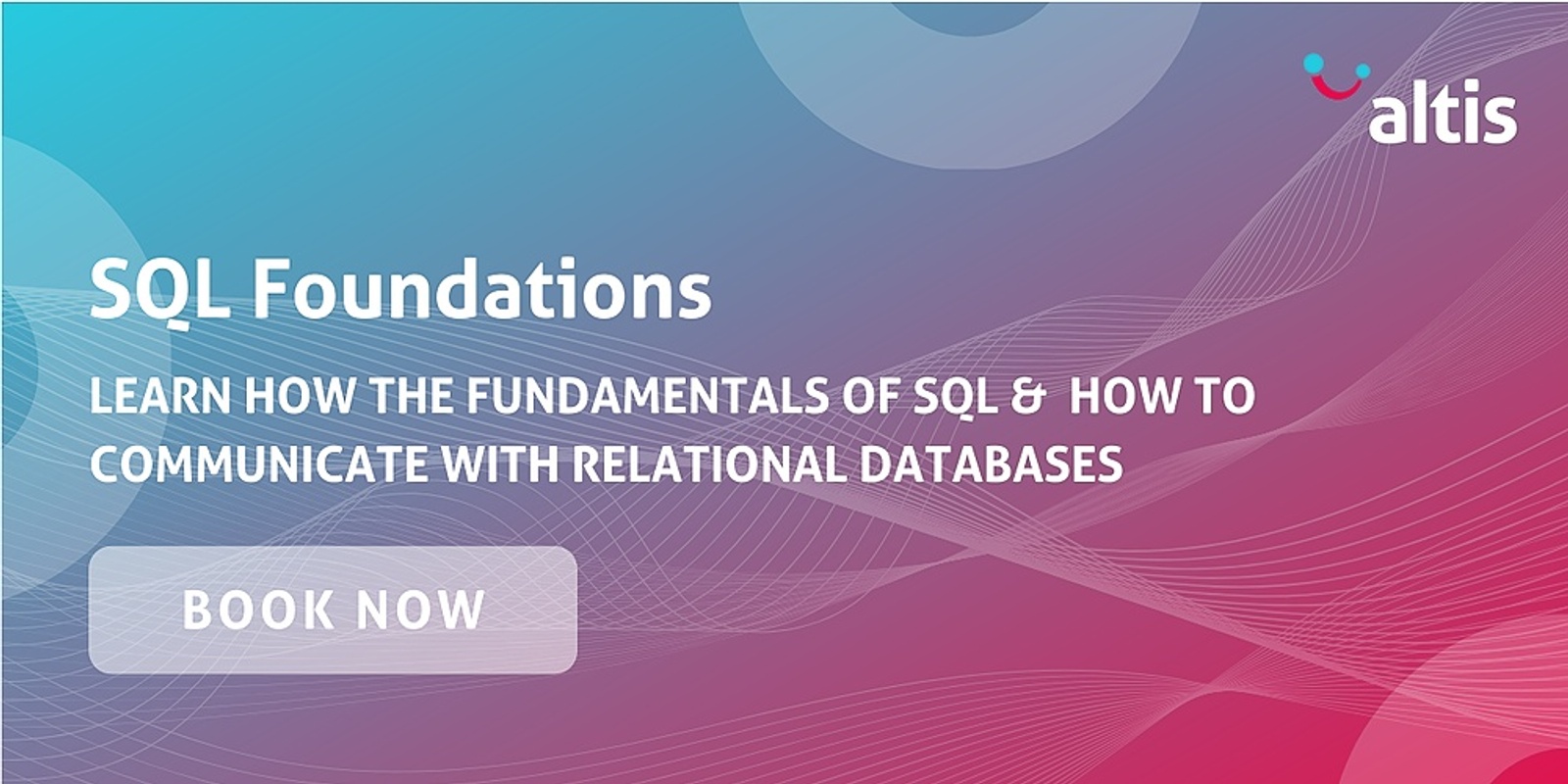 Banner image for SQL Foundations with Altis Consulting - May 2024