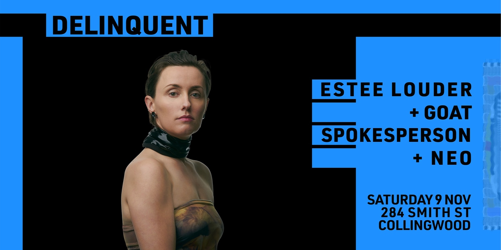 Banner image for DELINQUENT VII ft. Estée Louder | Neo | Goat Spokesperson