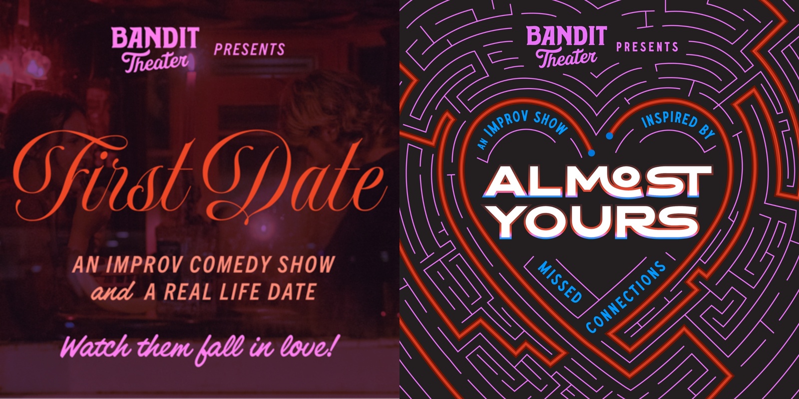 Banner image for Bandit Theater presents: First Date (7p show) & Almost Yours (9p show) @ FREMONT ABBEY