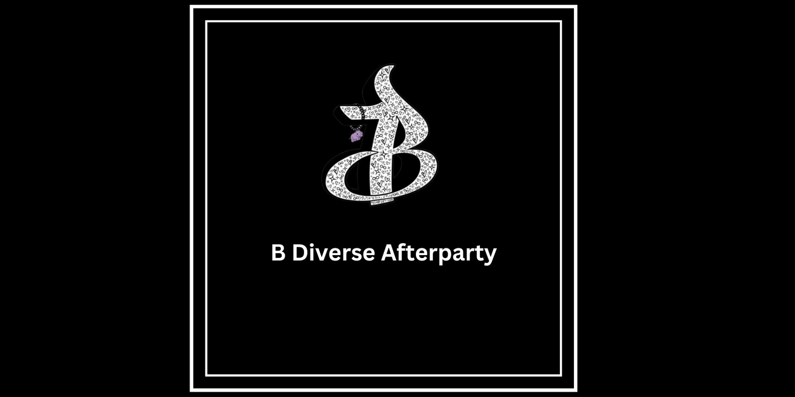 Banner image for B Diverse Afterparty