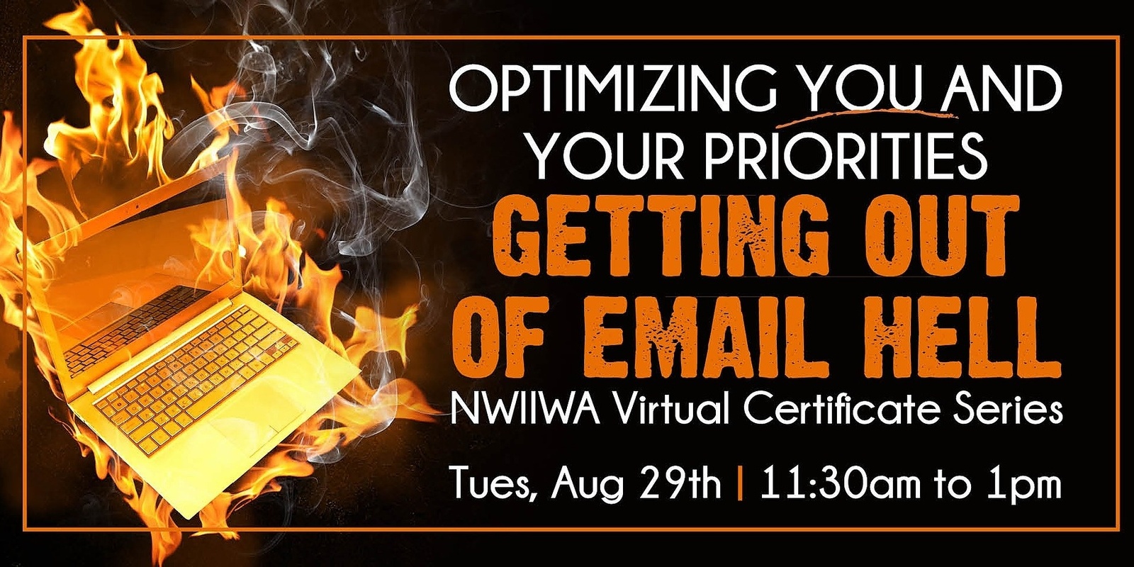 Banner image for Optimizing You!  Priorities, Processes and Getting Out of Email Hell