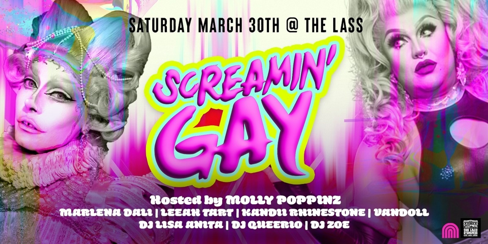 Banner image for Screamin Gay March @ the Lass