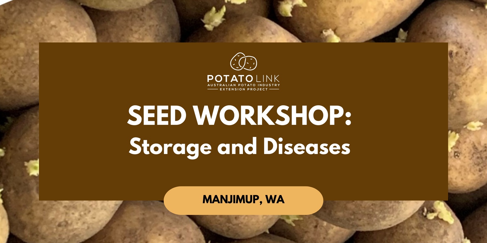 Banner image for Seed Potato Workshop (WA): Storage and Diseases