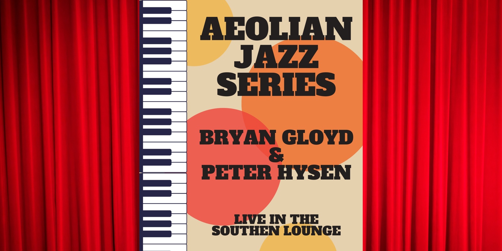 Banner image for Aeolian Jazz Series - Bryan Gloyd & Peter Hysen (Southen Lounge)
