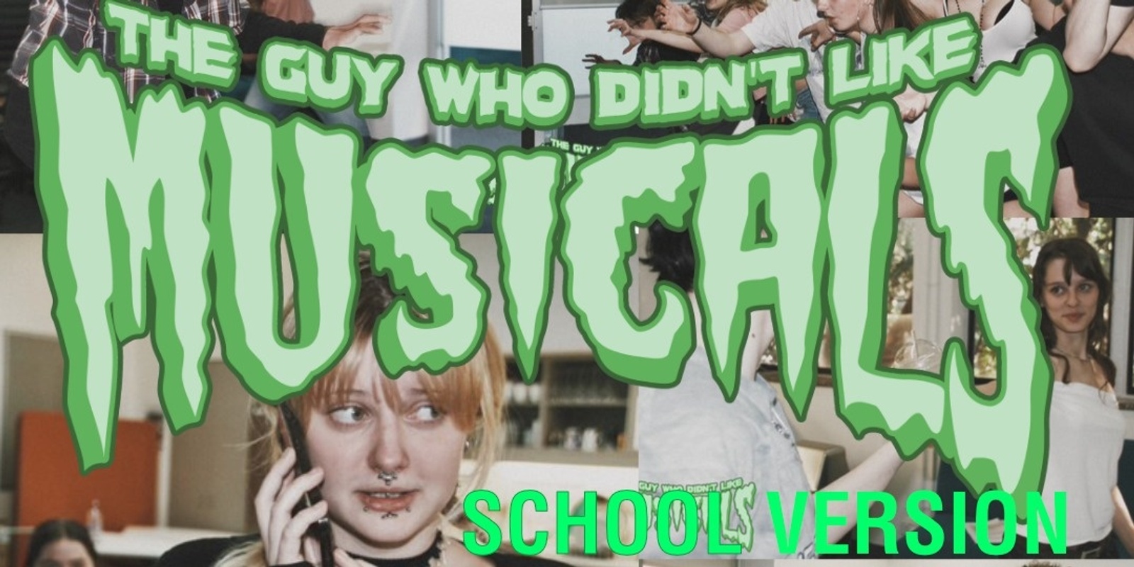 Banner image for The Guy Who Didn't Like Musicals (School Version)