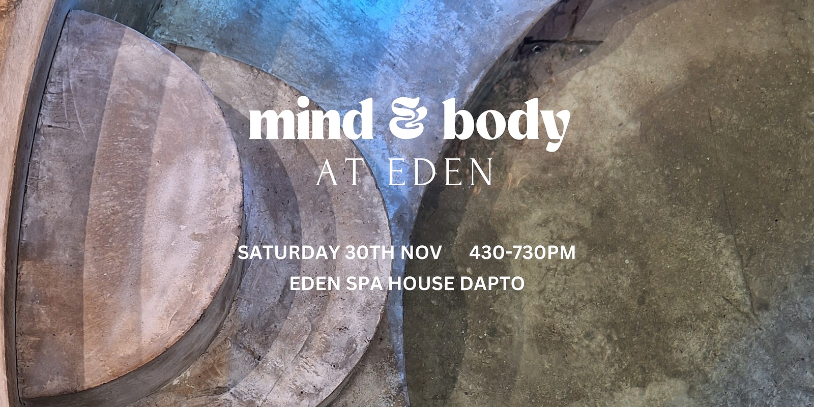 Banner image for MIND & BODY AT EDEN