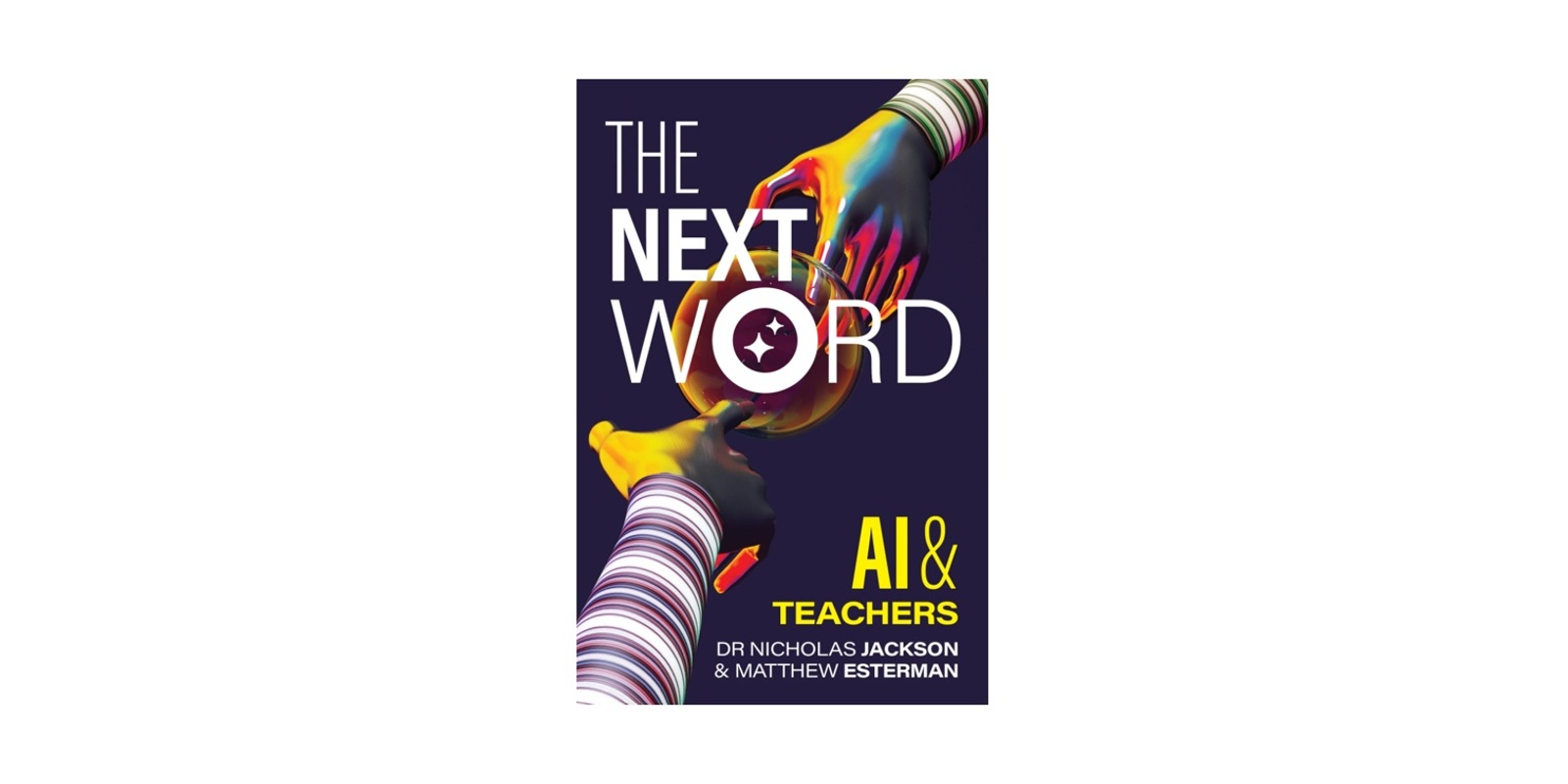 Banner image for Melbourne Book Launch - The Next Word: AI & Teachers