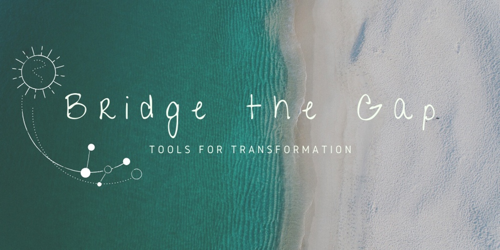 Banner image for Bridge the Gap: Tools for Transformation