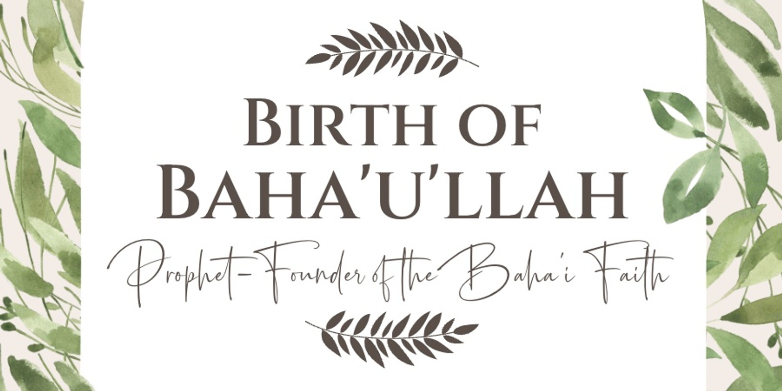 Banner image for Birth of Baha'u'llah Celebration