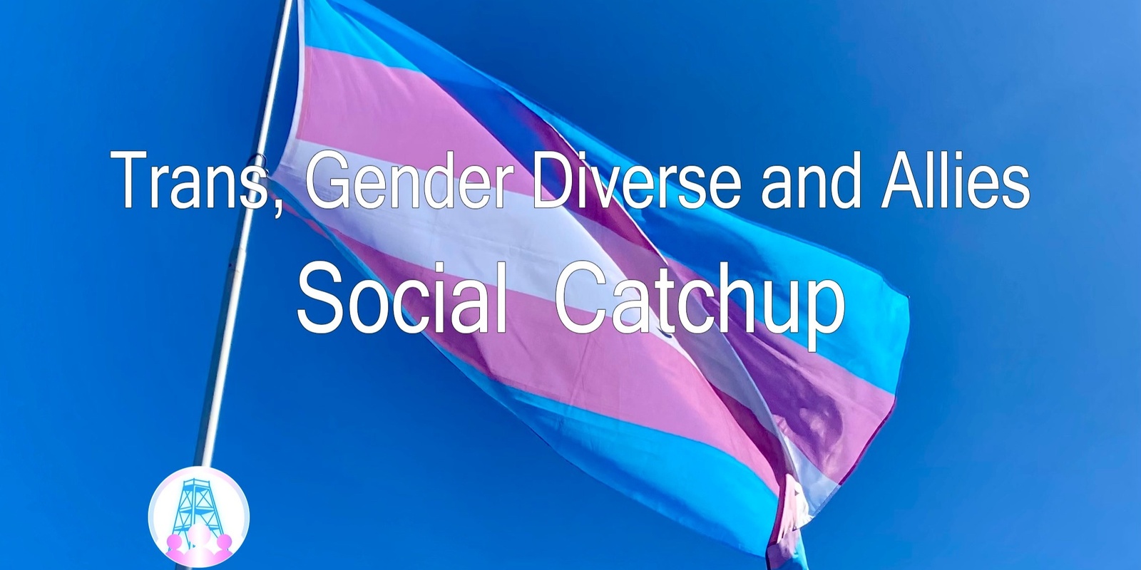 Banner image for Trans, gender diverse and allies social catchup - Feb 2024