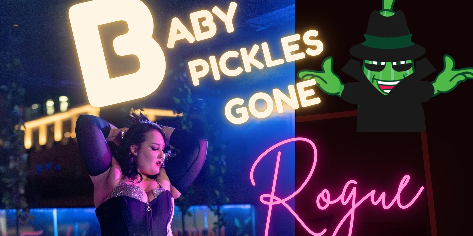 Banner image for Baby Pickles Gone Rogue