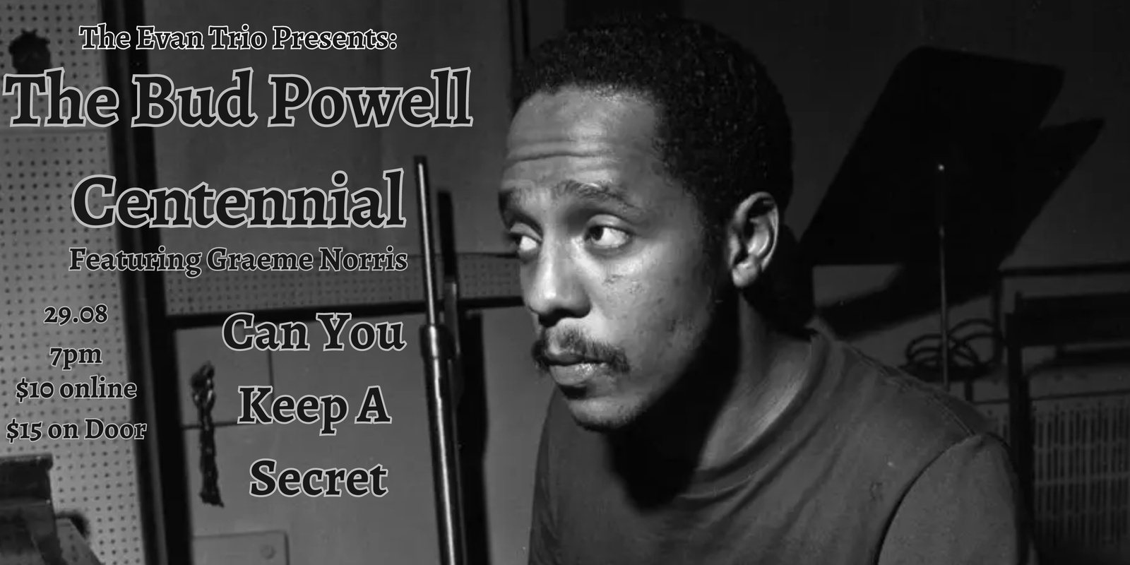 Banner image for The Evan Trio Presents: The Bud Powell Centennial featuring Graeme Norris