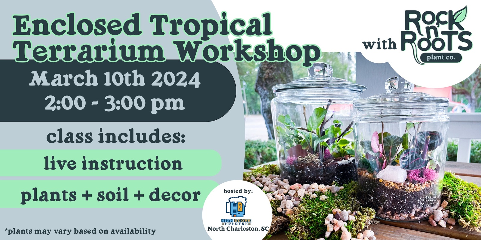 Banner image for Enclosed Tropical Terrarium Workshop at High Score Brewing (North Charleston, SC)