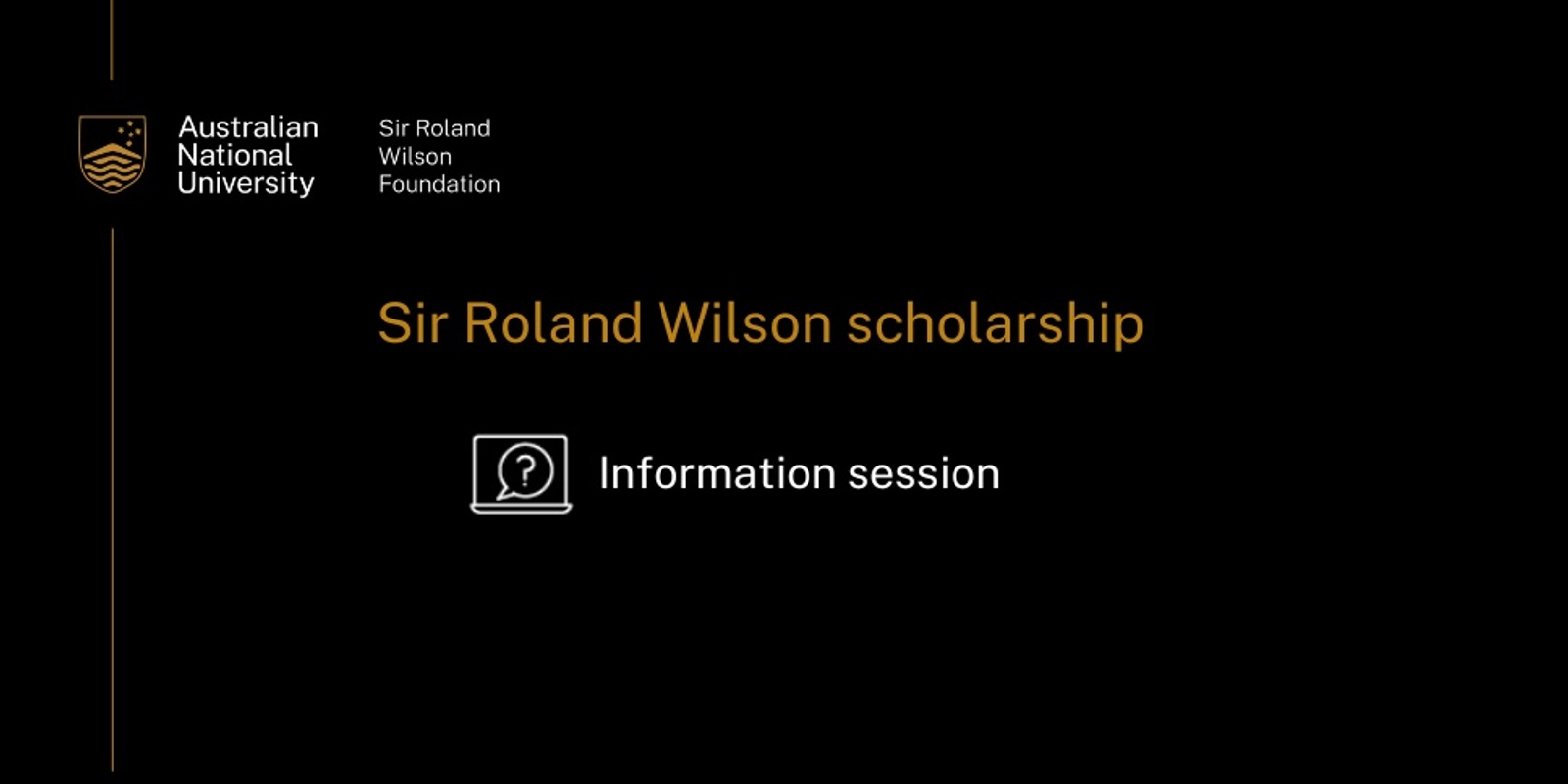 Banner image for Sir Roland Wilson scholarship information session