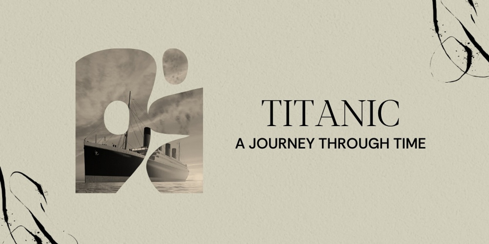 Banner image for TITANIC: a journey through time