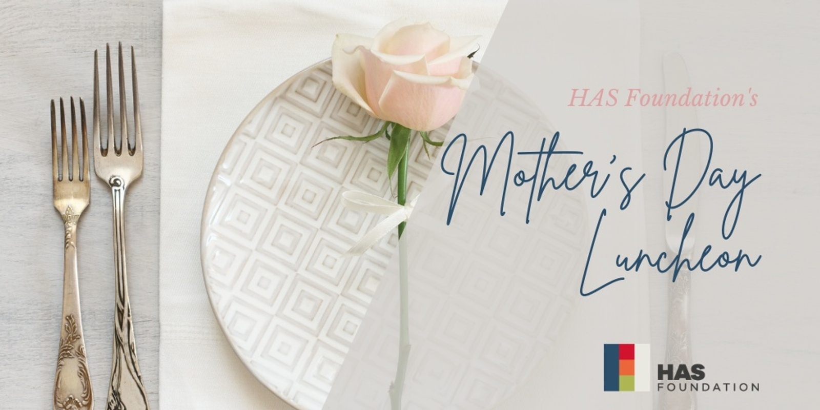Banner image for HAS Foundation Mother's Day Luncheon