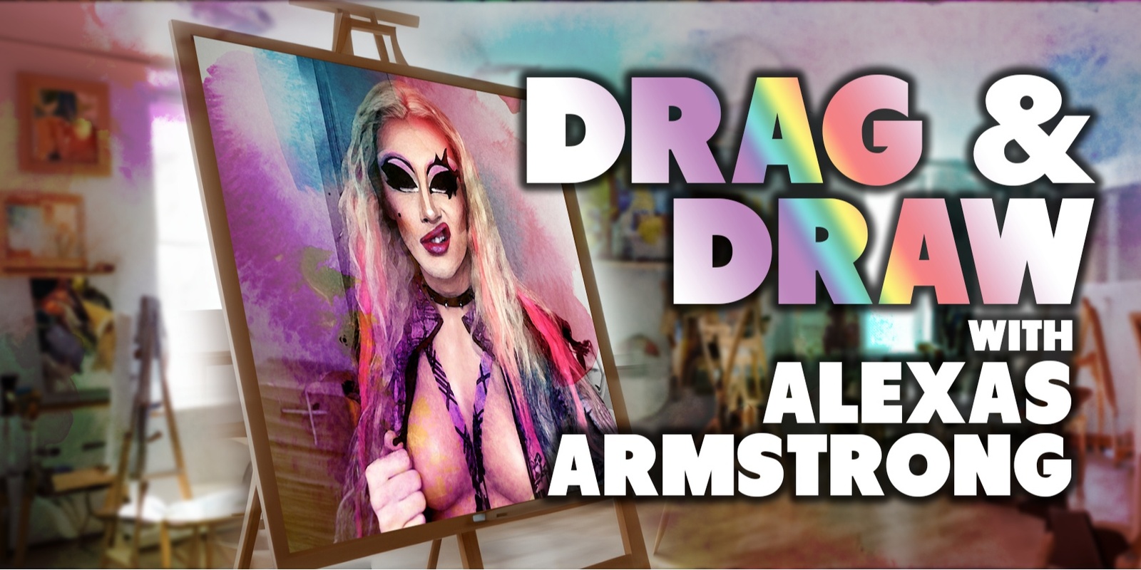 Banner image for Drag and Draw with Alexas Armstrong - hosted by Jill Faulkner 