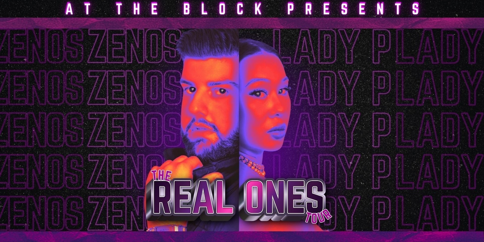 Banner image for ZENOS & Lady P Present "The Real Ones Tour" at KOMMUNITY Nightclub, Brisbane