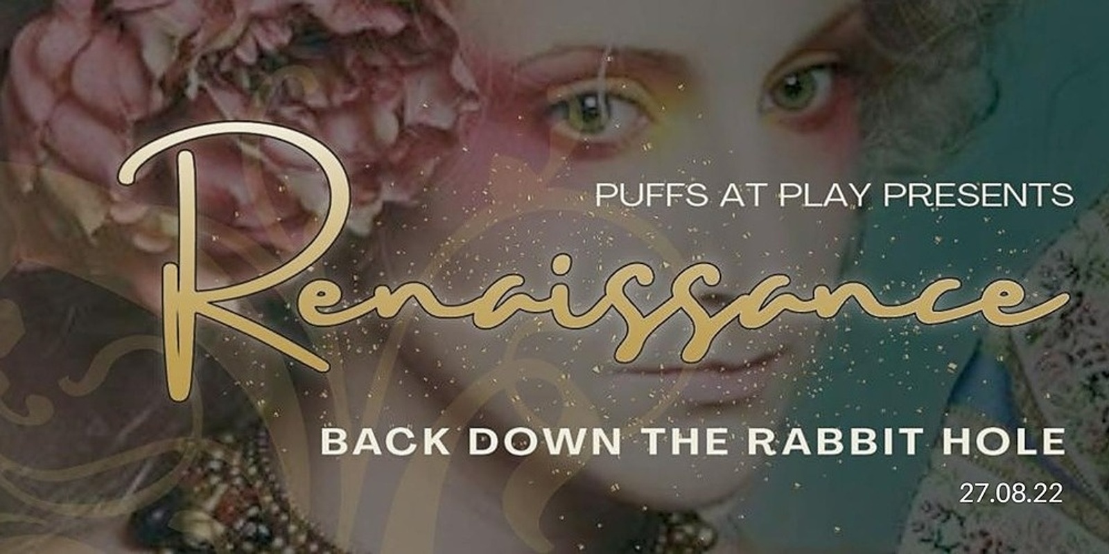 Banner image for Puff Party Renaissance - Back down the rabbit hole 