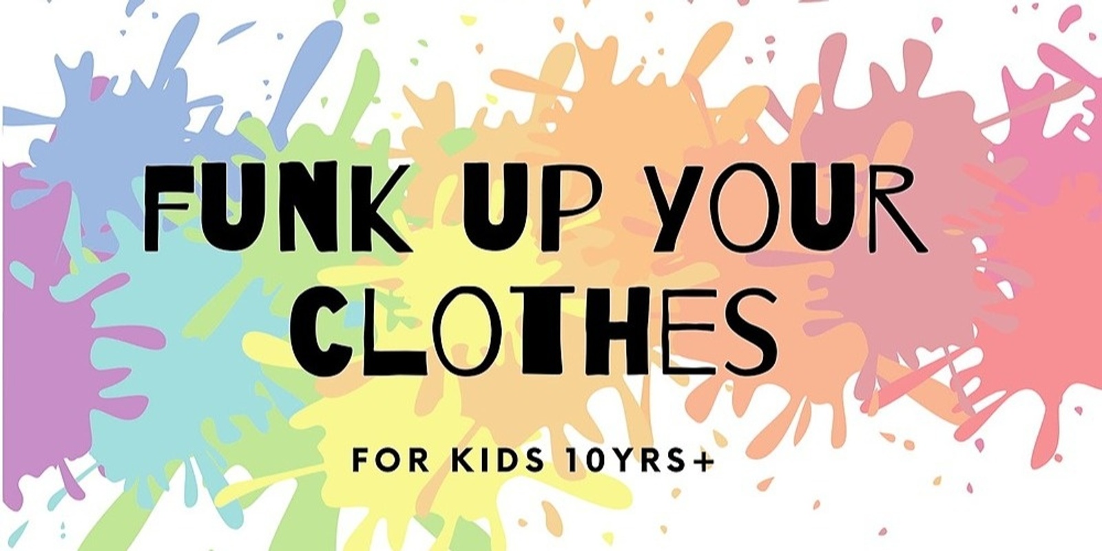 Banner image for Funk Up Your Clothes Workshop