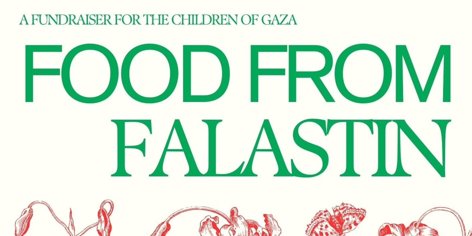 Banner image for FOOD FROM FALASTIN - A fundraiser for the Children of Gaza