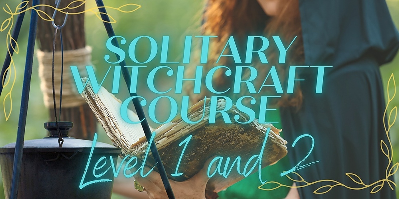 Banner image for Solitary Witchcraft Course Level 1 and 2