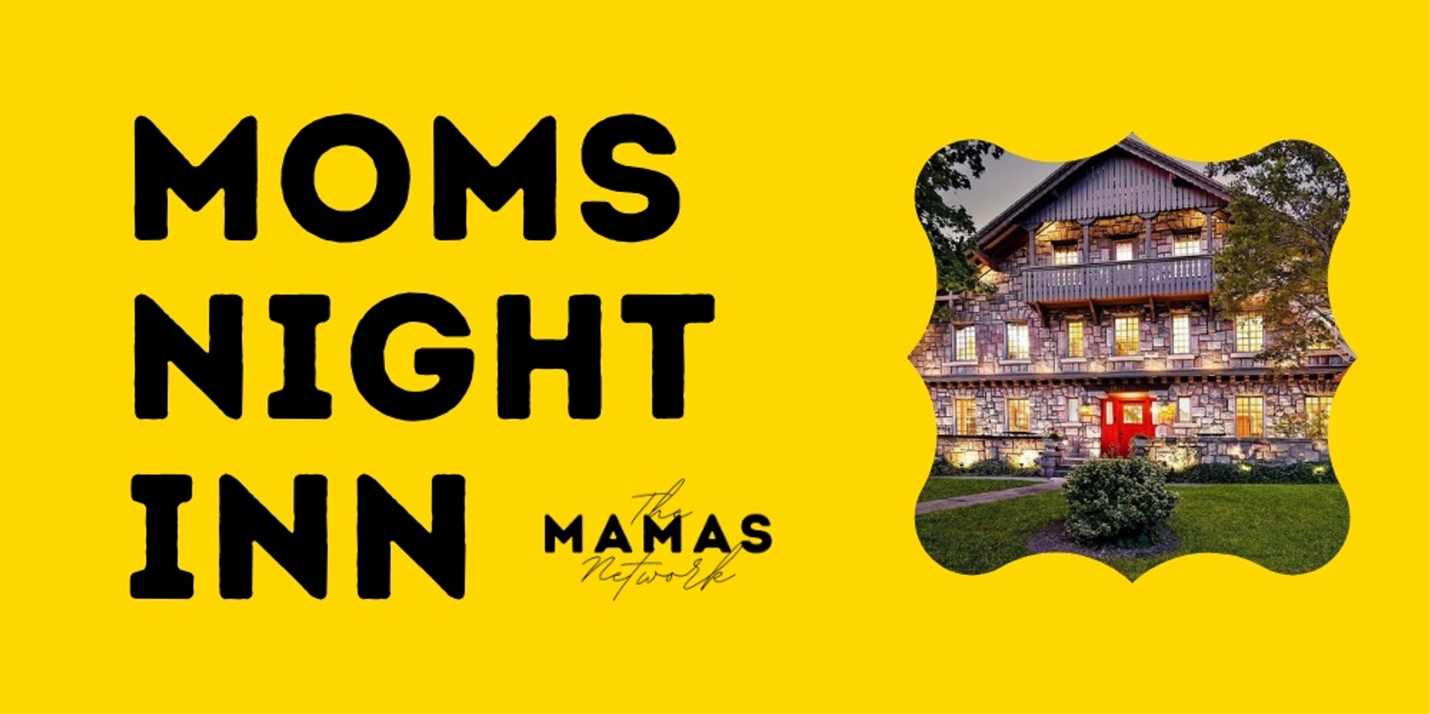 Banner image for Moms Night Inn